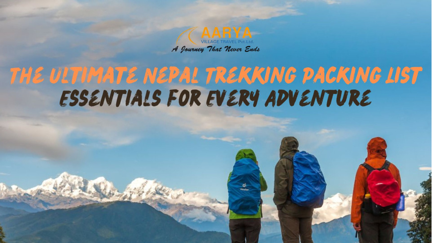 The Ultimate Nepal Trekking Packing List: Essentials for Every Adventurer